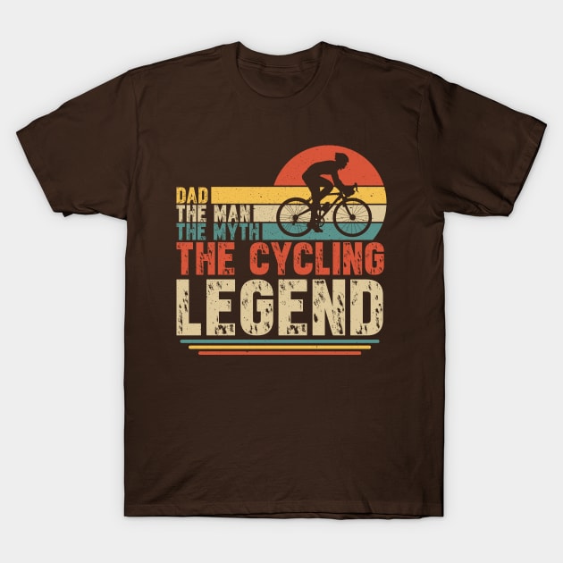 Gift for the cycling Dad; gift for dad; gift for father; cycle; bicycle; cycling; cycling lover; bike; biker; bicycle rider; rider; father's day gift T-Shirt by Be my good time